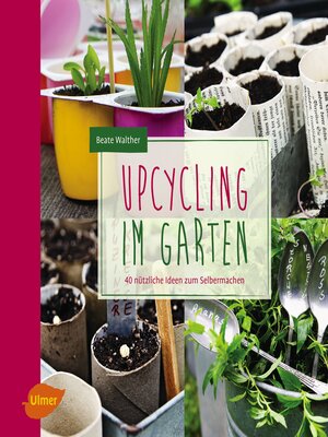 cover image of Upcycling im Garten